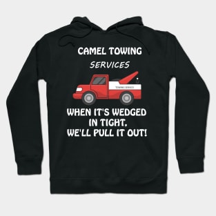 Funny Camel Towing Services T-Shirt Hoodie